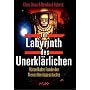Im Labyrinth des Unerkl�rlichen. R�tselhafte Funde der Menschheitsgeschichte