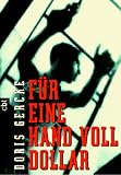 F�r eine Hand voll Dollar - Doris Gercke