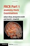 FRCR part 1 anatomy mock examinations