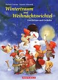Produkt-Bild: Wintertraum und Weihnachtswichtel. Geschichten und Gedichte