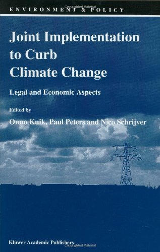 Joint Implementation to Curb Climate Change: Legal and Economic Aspects (Environment & Policy)