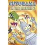 Time-Bender Trilogy: A "Futurama" Graphic Novel ("Futurama" S)