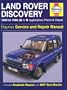 Land Rover Discovery 1989 to 1998 (G to S registration) Petrol & Diesel Service & Repair Manual