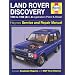 Land Rover Discovery Petrol and Diesel Service and Repair Manual: 1989-1998 (Haynes Service and Repair Manuals)