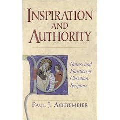 Inspiration and Authority: Nature and Function of Christian Scripture