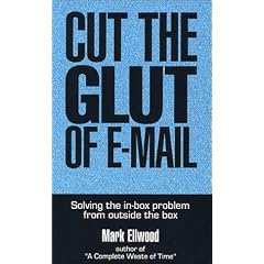 Cut the Glut of E-Mail