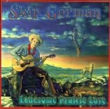 Revue Skip Gorman  / Lonesome Prairie Love