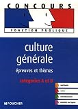 Culture generale : Epreuves et themes categories A et B