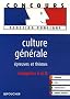 CULTURE GENERALE EPREUVES ET THEMES CAT A ET B (Ancienne Edition)