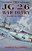 The JG26 War Diary, Vol. 1: 1939-1942