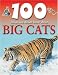 100 Things You Should Know About Big Cats (100 Things You Should Know Abt)