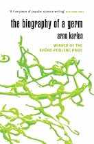 The Biography Of A Germ