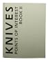Knives: Points of Interest Book II