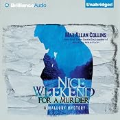 Nice Weekend for a Murder: A Mallory Novel, Book 5 | Max Allan Collins