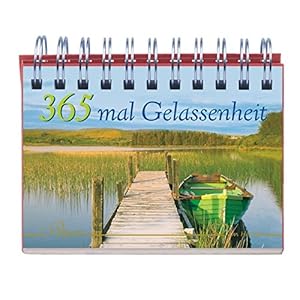 365-mal Gelassenheit