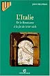 L'Italie de la Renaissance � la fin du XVIIIe si�cle