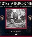 101st Airborne: The Screaming Eagles at Normandy