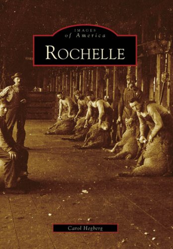 Rochelle (Images of America (Arcadia Publishing))