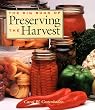 The Big Book of Preserving the Harvest: Canning, Freezing, Juicing, Drying, Pickling and Cold Storage