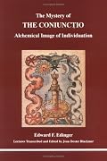 The Mystery of the Coniunctio: Alchemical Image of Individuation (Studies in Jungian Psychology By Jungian Analysts)