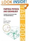 Particle Physics And Cosmology: The Quest For Physics Beyond The Standard Model(s) : Tasi 2002 Boulder, Colorado, USA3 2- 28 June 2002