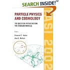 Click here to buy Particle Physics And Cosmology: The Quest For Physics Beyond The Standard Model(s) : Tasi 2002 Boulder, Colorado, USA3... by  Howard E. Haber and ann E. Nelson.