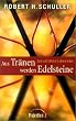 Aus Tr�nen werden Edelsteine