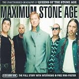 Maximum Stone Age: The Unauthorised Biography of Queens of the Stone Age (Maximum Series)