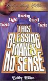 This Blessing Makes No Sense