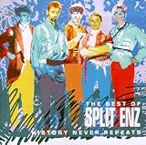Split Enz - History Never Repeats: The Best of Split Enz
