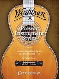 Washburn Prewar Instrument Styles