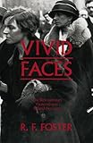 Vivid faces : the revolutionary generation in Ireland, 1890-1923