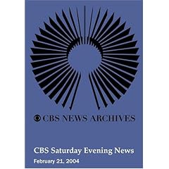 CBS Saturday Evening News (February 21, 2004) by