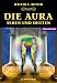 Produkt-Bild: Die Aura - Sehen und Deuten