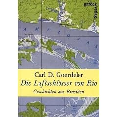Die Luftschl�sser von Rio: Geschichten aus Brasilien