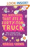 The Matchbox That Ate a Forty-Ton Truck: What Everyday Things Tell Us about the Universe