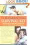 The Parenting Survival Kit: How to make it Through the Parenting Years