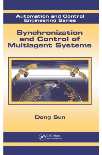 Synchronization and Control of Multiagent Systems (Automation and Control Engineering)