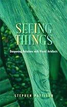 Seeing Things: Deepening Relations with Visual Artefacts