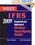 Wiley IFRS 2009: Interpretation and Application of International Accounting and Financial Reporting Standards 2009 (Wiley Ifrs: Interpretation & ... International Financial Reporting Standards)
