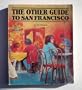 The Other Guide to San Francisco