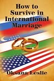 How to Survive in International Marriage