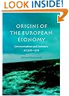 Origins of the European Economy: Communications and Commerce AD 300 - 900