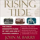 rising tide the great mississippi flood of 1927 and how it changed america