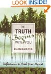 The Truth Begins with You: Reflection...