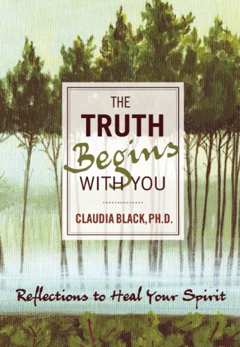 the truth begins with you reflections to heal your spirit