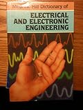 McGraw-Hill dictionary of electrical and electronic engineering