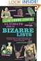 Listverse.com's Ultimate Book of Bizarre Lists: Fascinating Facts and Shocking Trivia on Movies, Music, Crime, Celebrities, History, and More
