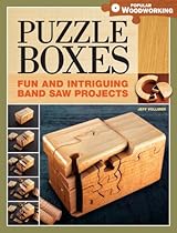 Puzzle Boxes: Fun and Intriguing Band Saw Projects Puzzle Boxes: Fun and Intriguing Band Saw Projects