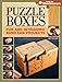 Puzzle Boxes: Fun and Intriguing Band Saw Projects